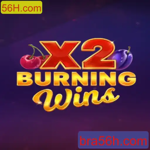 Descubra o Mundo Emocionante de BurningWinsX2 no 56H.com