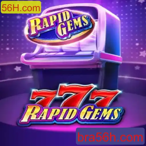 O Guia Definitivo para Jogar RapidGems777 no 56H.com